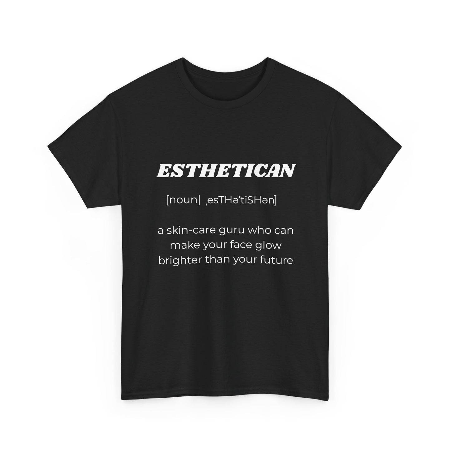 Esthetician Definition T-Shirt — Funny Skincare Pro Tee