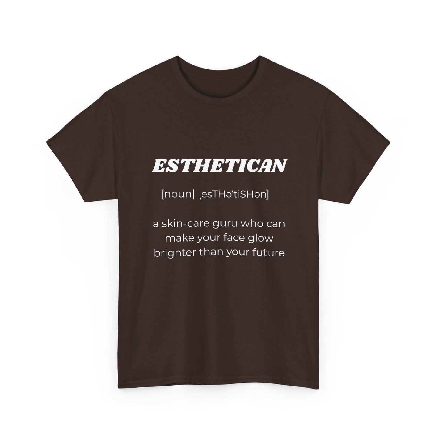 Esthetician Definition T-Shirt — Funny Skincare Pro Tee
