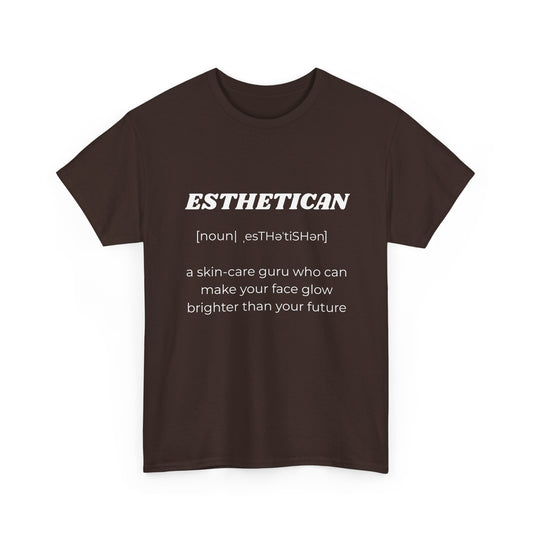 Esthetician Definition T-Shirt — Funny Skincare Pro Tee