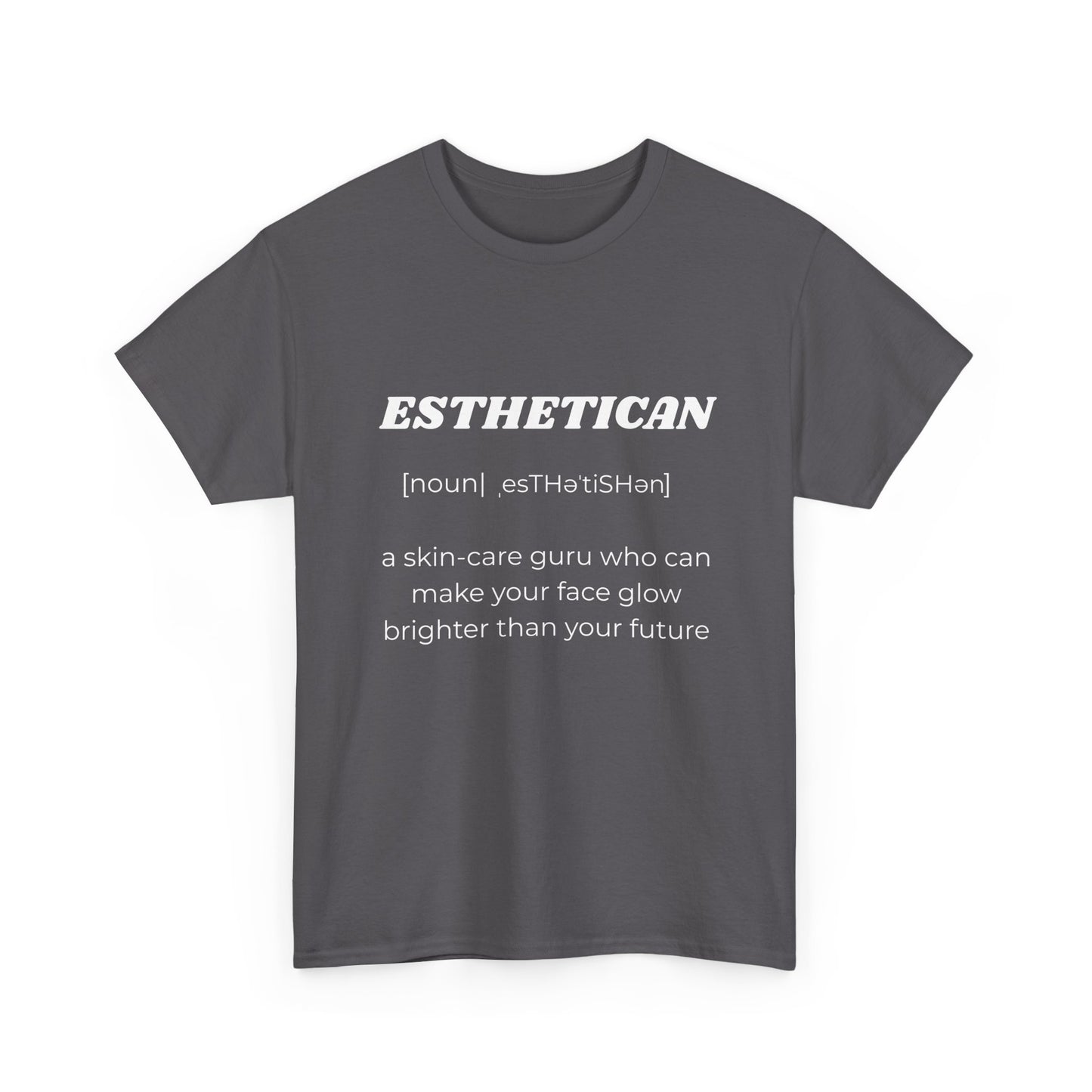 Esthetician Definition T-Shirt — Funny Skincare Pro Tee