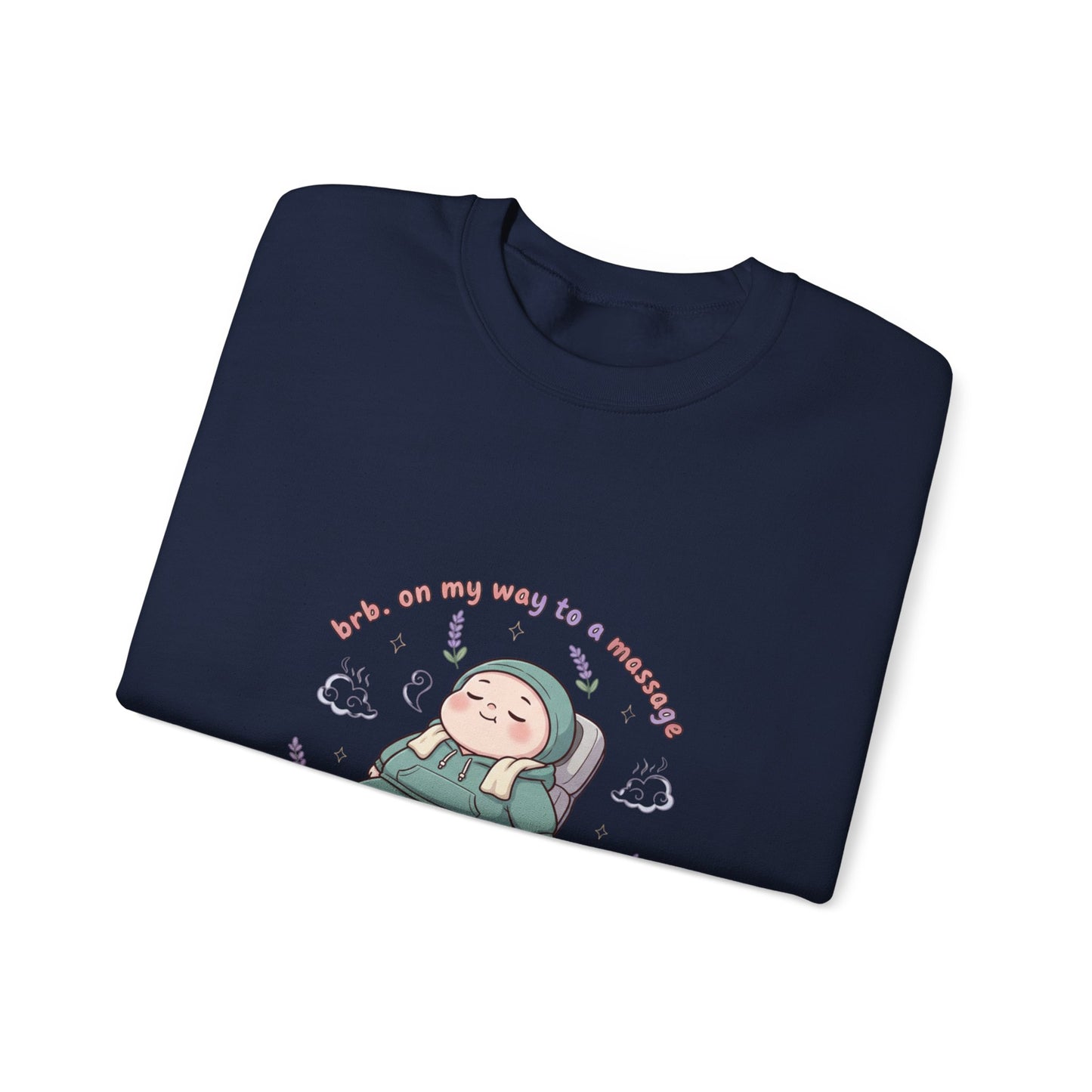 Crewneck Sweatshirt — “On My Way to a Massage” Relaxing Spa Lounge Graphic
