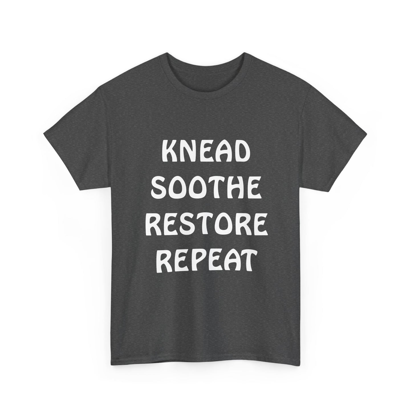 Knead Soothe Restore Repeat Classic T-Shirt