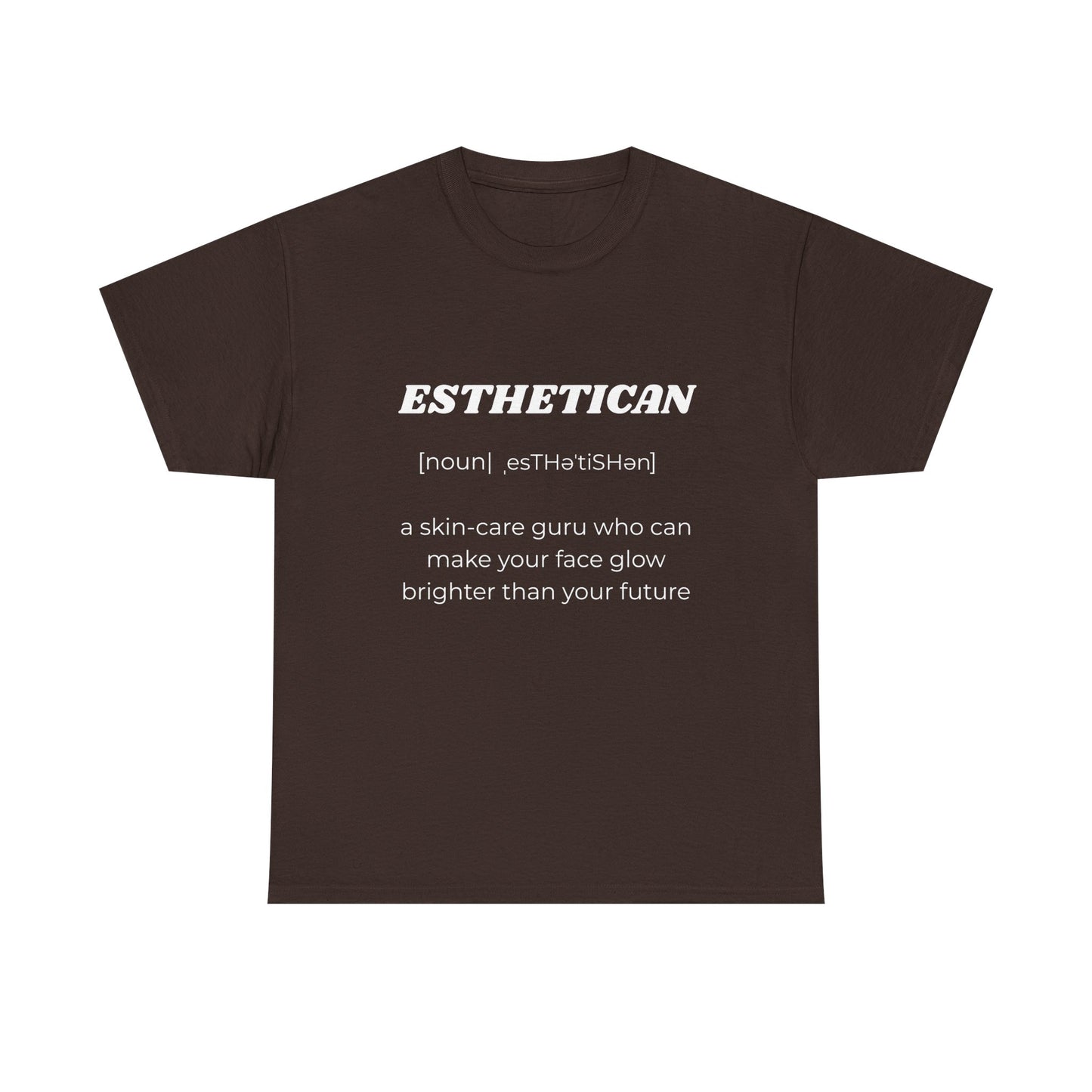Esthetician Definition T-Shirt — Funny Skincare Pro Tee